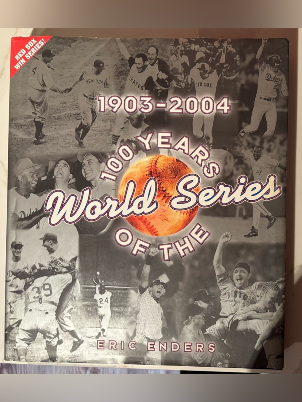 100 Years of the World Series (1903–2004) Coffee Table Book by Eric Enders